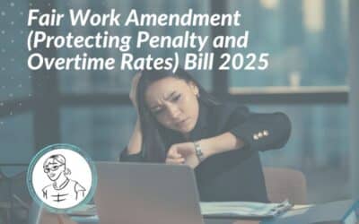 Fair Work Amendment (Protecting Penalty and Overtime Rates) Bill 2025
