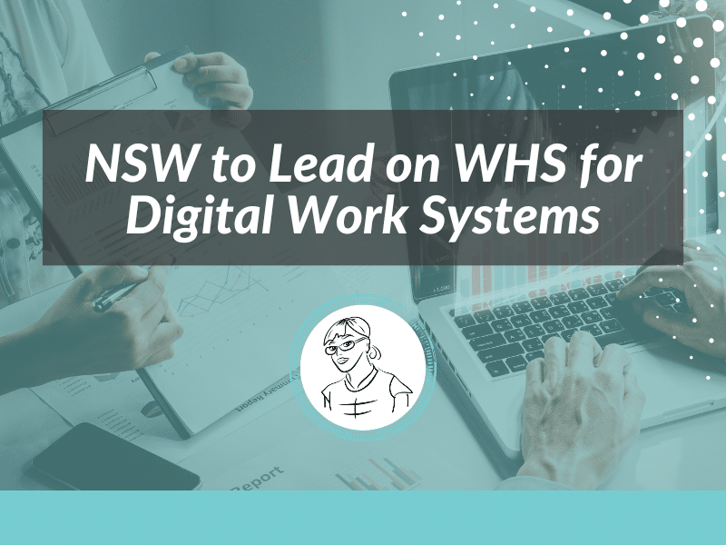 NSW to Lead on WHS for Digital Work Systems