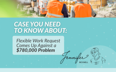 Case You Need to Know About: Flexible Work Request Comes Up Against a $780,000 Problem
